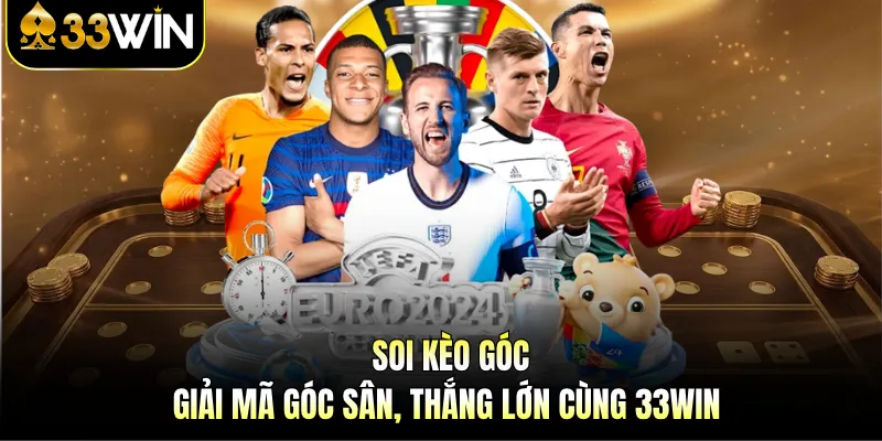 Soi Kèo Góc - Giải Mã Góc Sân, Thắng Lớn Cùng 33WIN 1 Soi Kèo Góc - Giải Mã Góc Sân, Thắng Lớn Cùng 33WIN